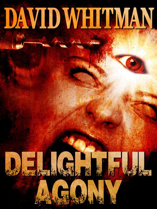 Title details for Delightful Agony by David Whitman - Available